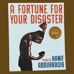 A Fortune for Your Disaster by Hanif Abdurraqi Paperback Poetry Book